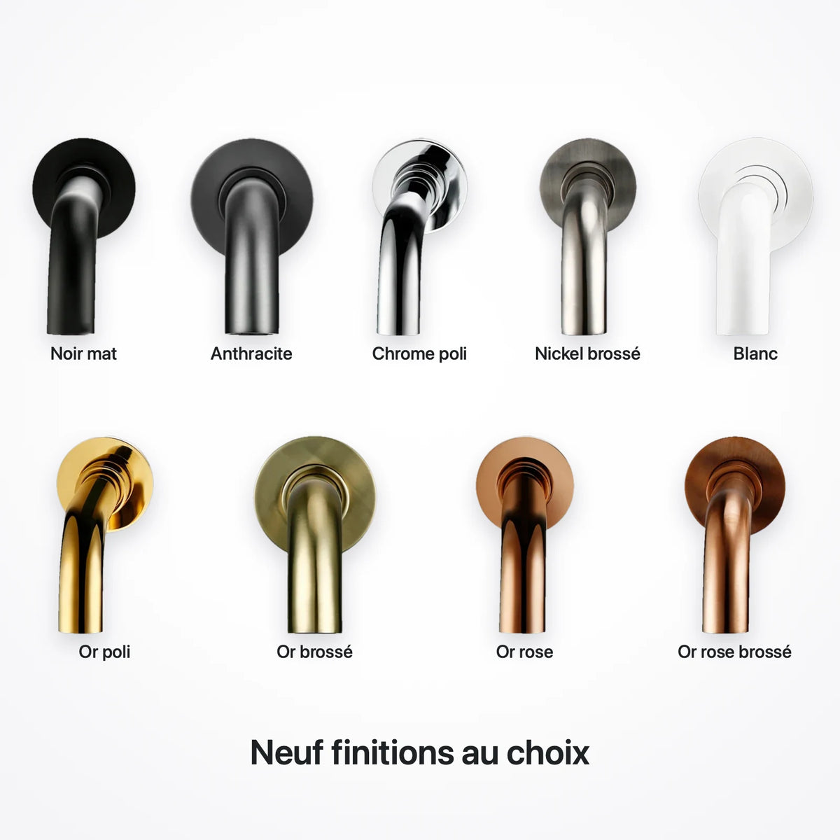 Les neuf finitions du bec mural : noir mat, anthracite, chrome poli, nickel brossé, blanc, or poli, or brossé, or rose et or rose brossé