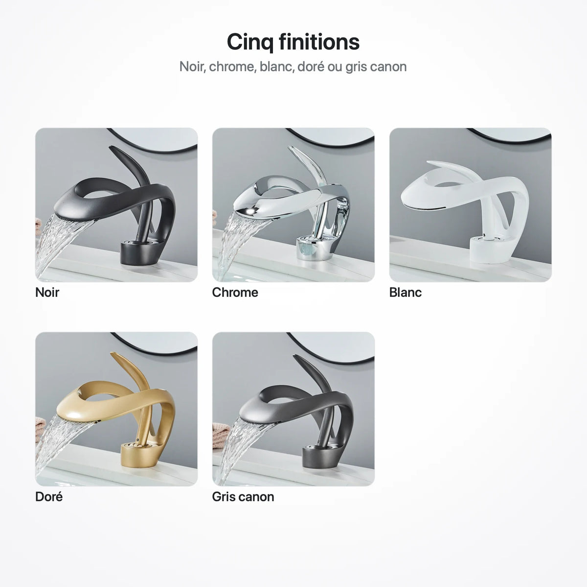 Les cinq finitions du robinet cascade : noir, chrome, blanc, doré et gris canon