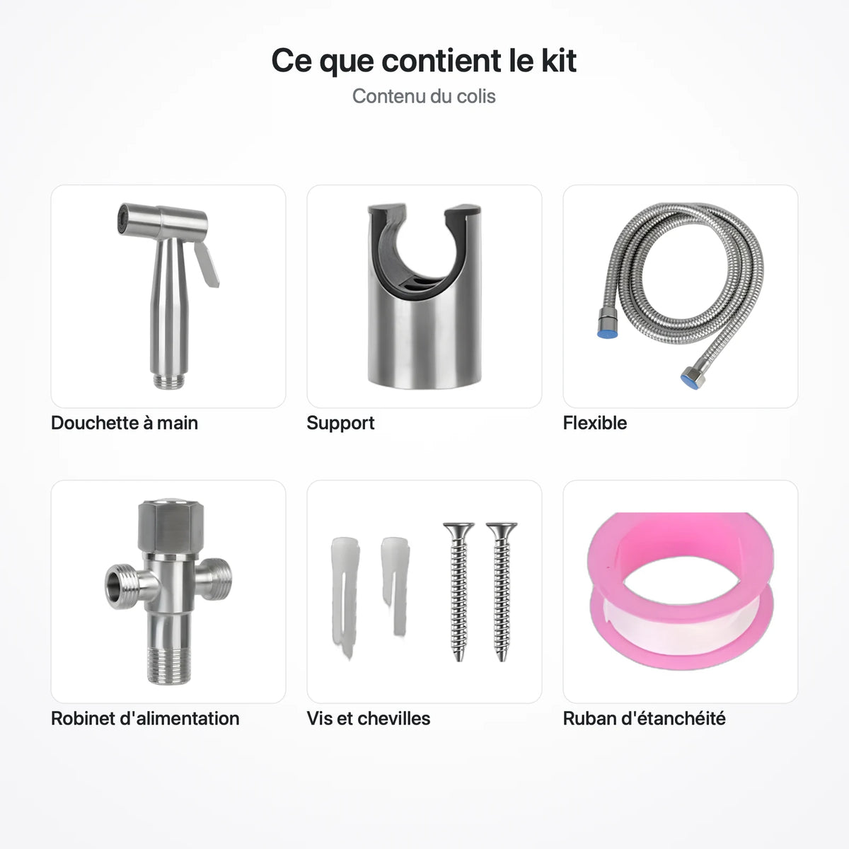 Contenu du kit de douchette WC : douchette, support, flexible, robinet d'alimentation, vis, chevilles et ruban d'étanchéité